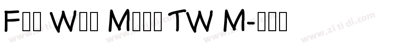 Fan Wun Ming TW M字体转换